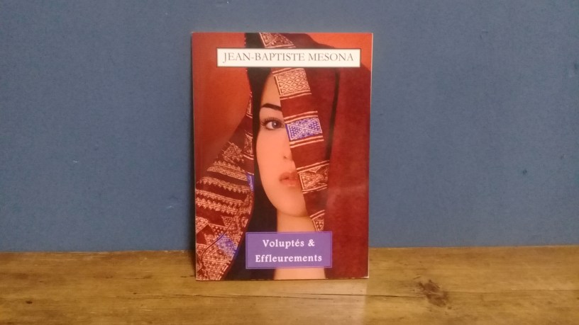 Voluptés & Effleurements de Jean-Baptiste Mesona : Une Invitation Poétique à la Sensualité et à la Tunisie